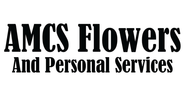 AMCS Flowers & Personal Services LLC